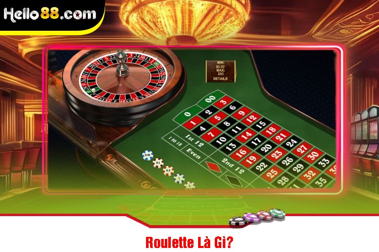 Roulette Là Gì